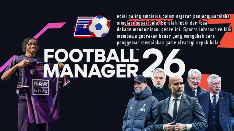 Football Manager 2026 Siap Guncang Dunia Gaming dengan Unity Engine, Lisensi Liga Primer, dan Sepak Bola Wanita