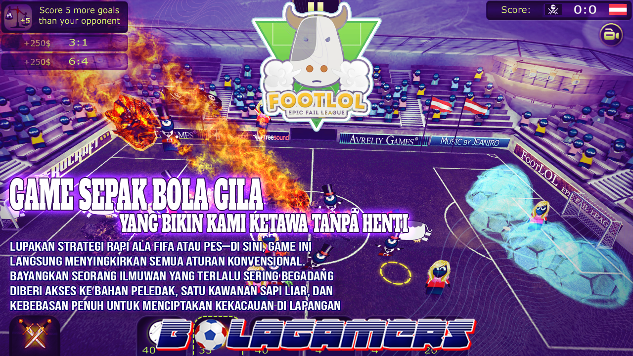 FootLOL Epic Fail League Sepak Bola Gila yang Bikin Kamu Tertawa Tanpa Henti