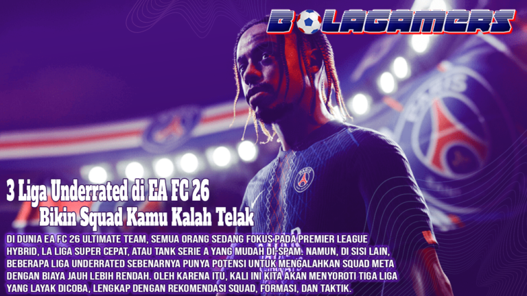 3 Liga Underrated di EA FC 26 yang Bisa Bikin Squad Meta Kamu Kalah Telak
