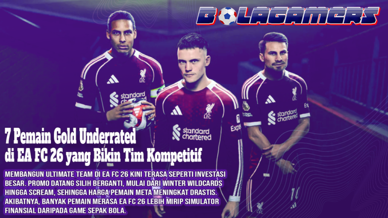 7 Pemain Gold Underrated di EA FC 26 yang Bikin Tim Kompetitif Tanpa Menguras Koin