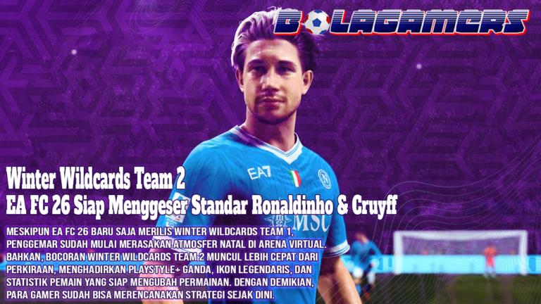 Bocoran Mengejutkan! Winter Wildcards Team 2 EA FC 26 Siap Menggeser Standar Ronaldinho & Cruyff
