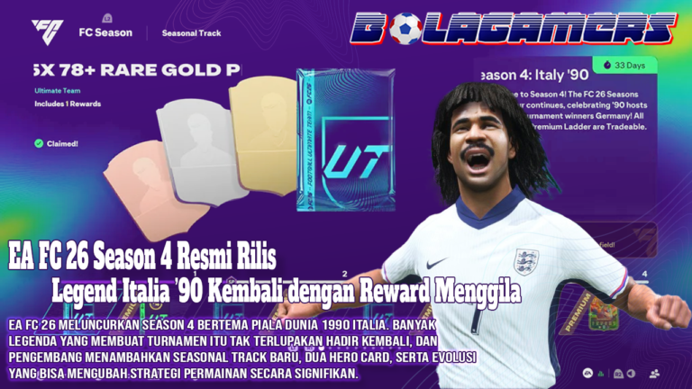 EA FC 26 Season 4 Resmi Rilis Legend Italia ’90 Kembali dengan Reward Menggila