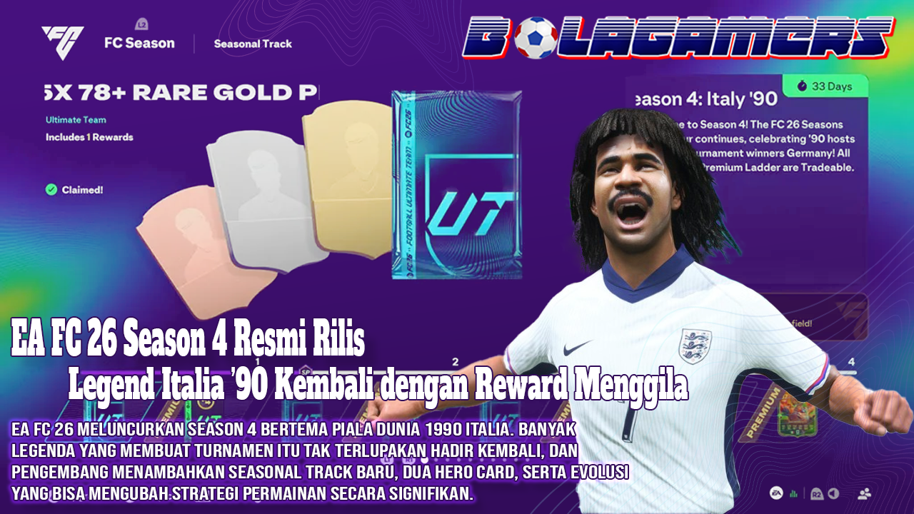 EA FC 26 Season 4 Resmi Rilis Legend Italia ’90 Kembali dengan Reward Menggila