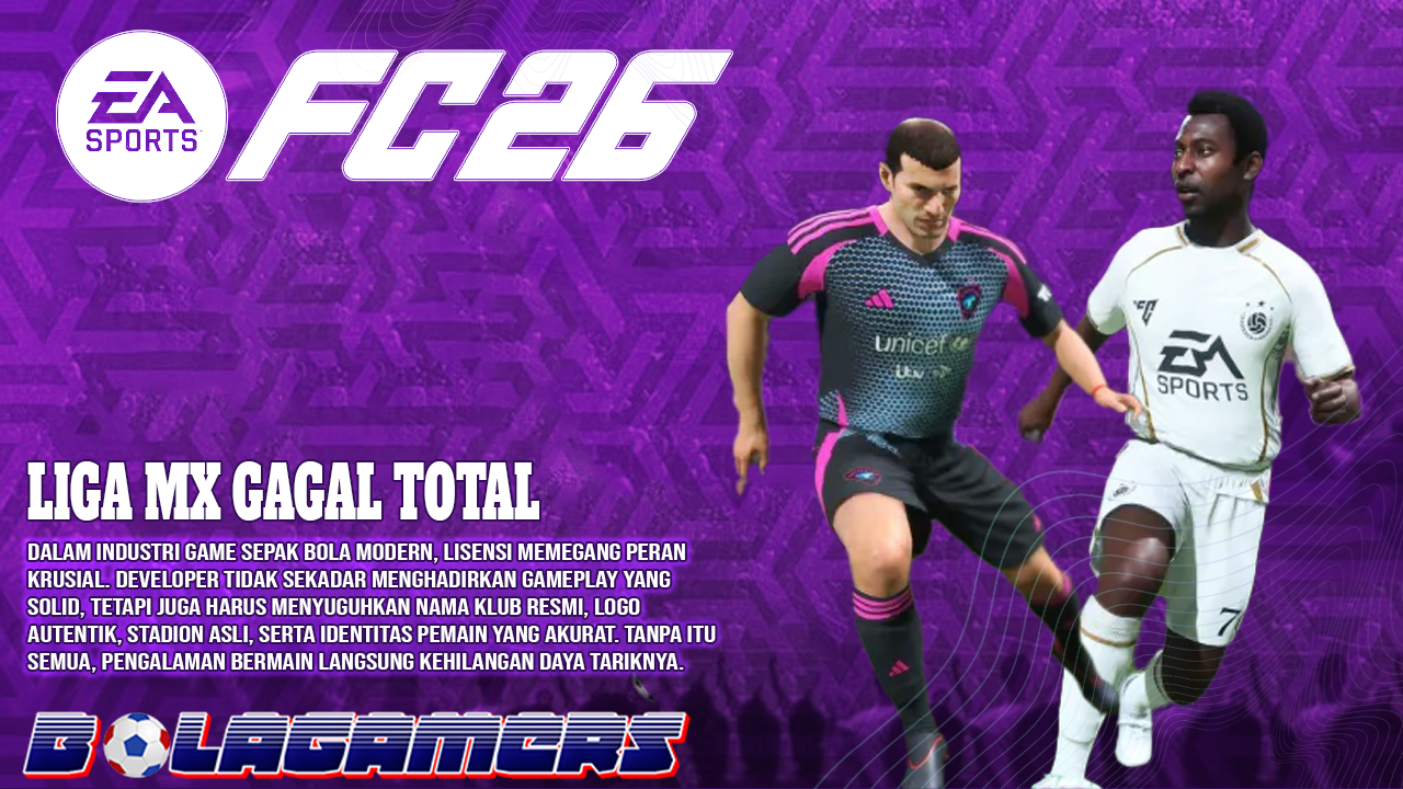 Hampir Resmi Masuk EA Sports FC 26, Liga MX Justru Gagal Total