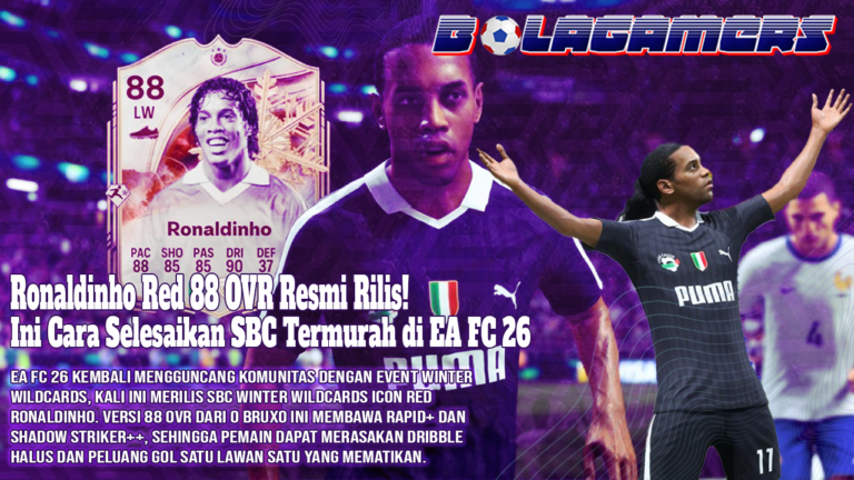 Ronaldinho Red 88 OVR Resmi Rilis! Ini Cara Selesaikan SBC Termurah di EA FC 26