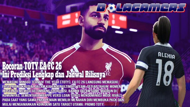 Bocoran TOTY EA FC 26 Mbappé Nyaris Pasti Masuk, Bellingham Tak Tergoyahkan, Ini Prediksi Lengkap dan Jadwal Rilisnya
