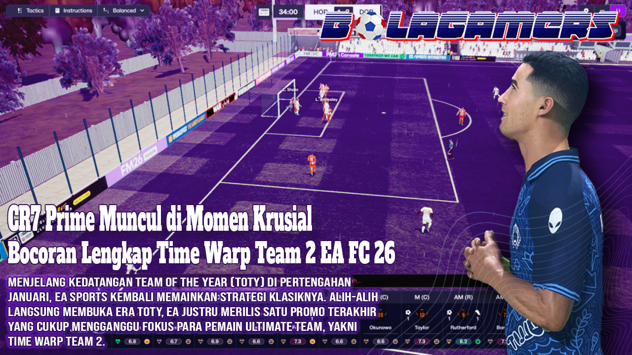 CR7 Prime Muncul di Momen Krusial Bocoran Lengkap Time Warp Team 2 EA FC 26 Jelang TOTY