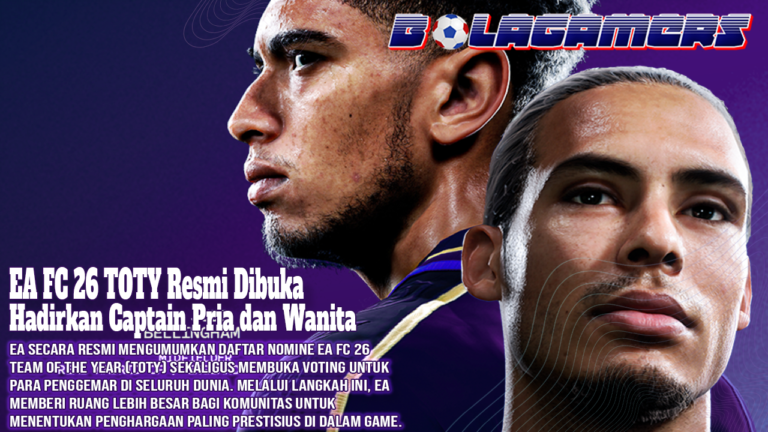 EA FC 26 TOTY Resmi Dibuka, Hadirkan TOTY Captain Pria dan Wanita