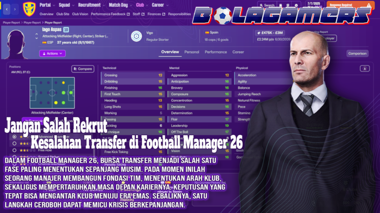 Jangan Salah Rekrut! Kesalahan Transfer di Football Manager 26 Ini Diam-Diam Menghancurkan Karier Manajermu