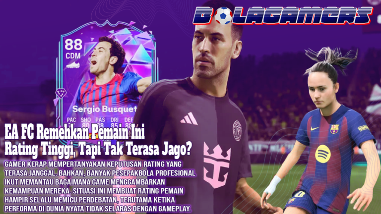 Rating Tinggi, Tapi Tak Terasa Jago Ini Pemain yang Terus EA FC Remehkan