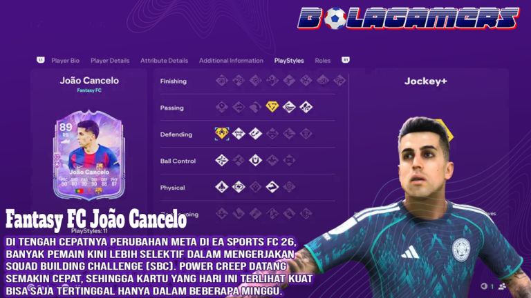 Clean Sheet Ubah Segalanya Fantasy FC João Cancelo Jadi SBC Paling Menguntungkan di EA FC 26