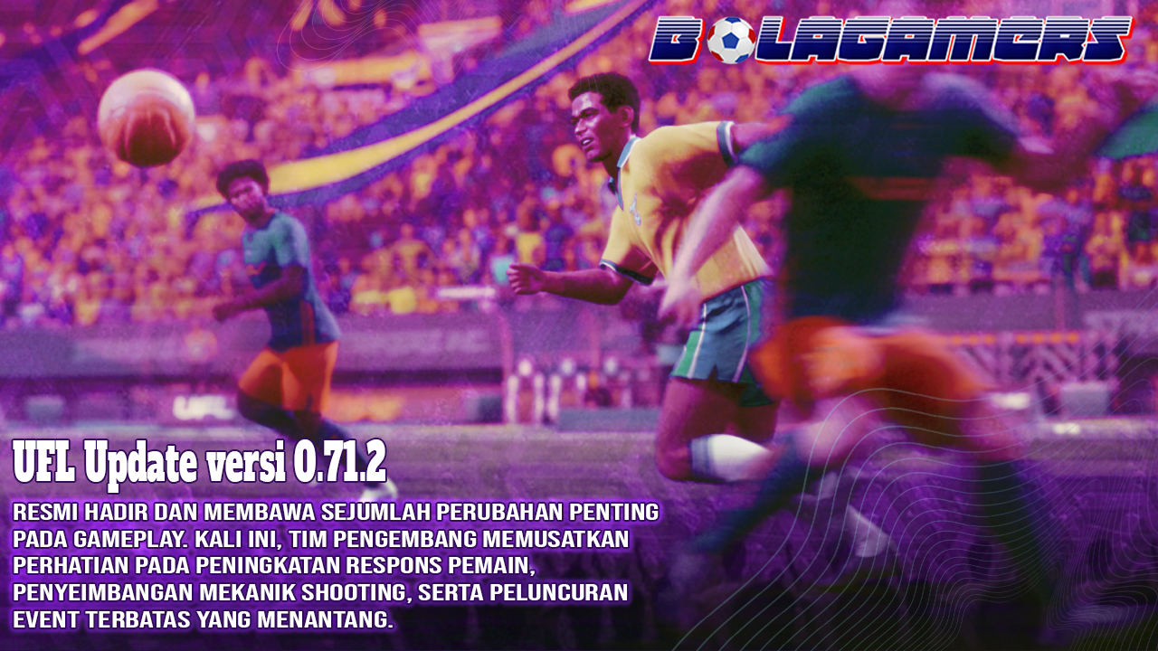 Patch Terbaru UFL Tingkatkan Respons Pemain dan Akurasi Shooting, Surge Event Siap Uji Kemampuan