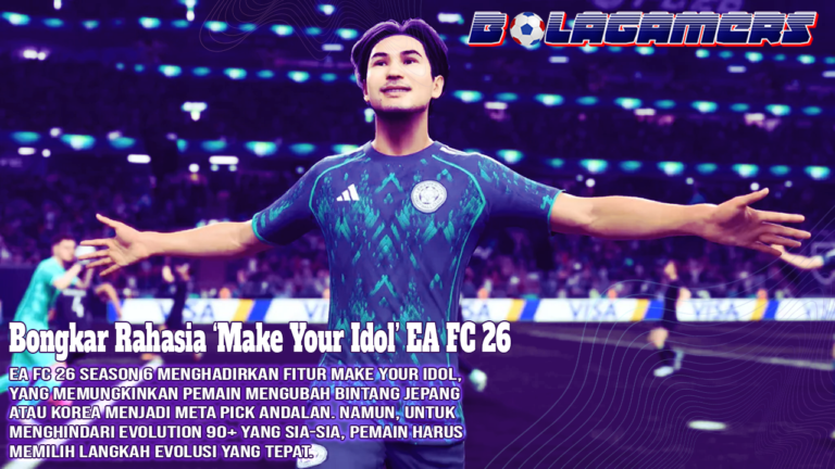 Bongkar Rahasia ‘Make Your Idol’ EA FC 26 Ubah Pemain Jepang & Korea Jadi Meta Pick!