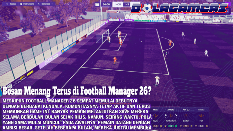 Bosan Menang Terus di Football Manager 26 Ini Tanda Kamu Harus Mulai Save Baru