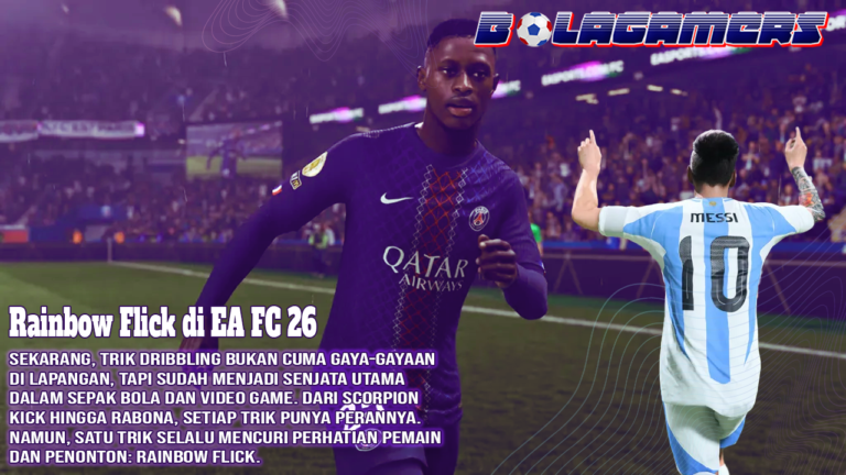 Rahasia Rainbow Flick di EA FC 26 Trik Licik yang Bikin Bek Lawan Kaget!