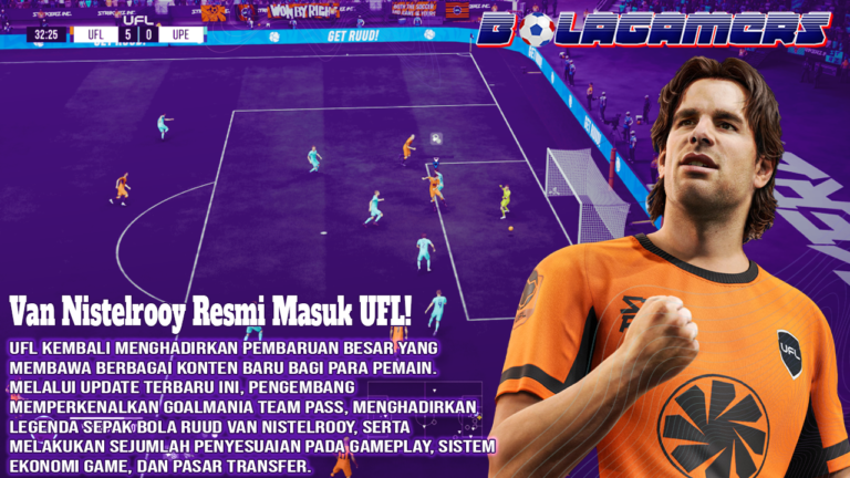 Van Nistelrooy Resmi Masuk UFL! Update Besar Ini Bawa Goalmania Team Pass dan Banyak Perubahan Penting