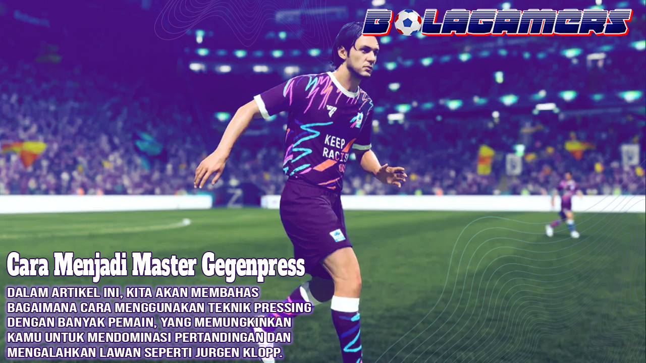 Cara Efektif Nge-Press dengan Banyak Pemain di EA FC 26 Menjadi Master Gegenpress Seperti Klopp!