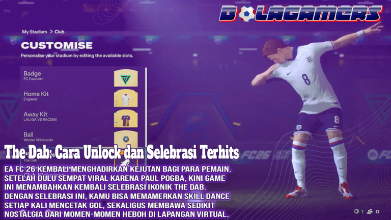 EA FC 26 Menghidupkan Kembali The Dab Cara Unlock dan Selebrasi Terhits di Lapangan