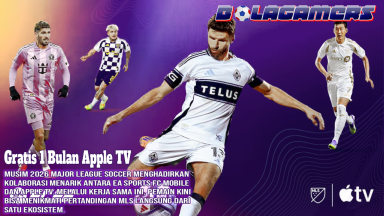 Gratis 1 Bulan Apple TV untuk Pemain EA SPORTS FC 26, Ini Cara Nonton MLS 2026 Tanpa Biaya