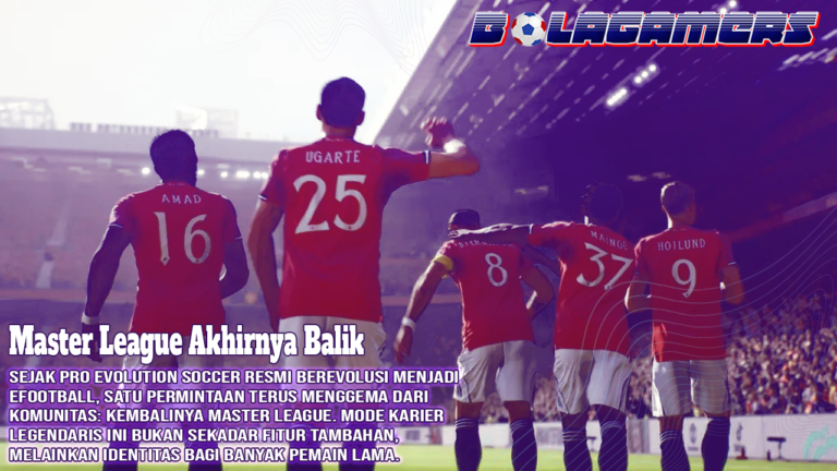 Master League Akhirnya Balik… Tapi Cuma Seminggu Fans eFootball Auto Heboh