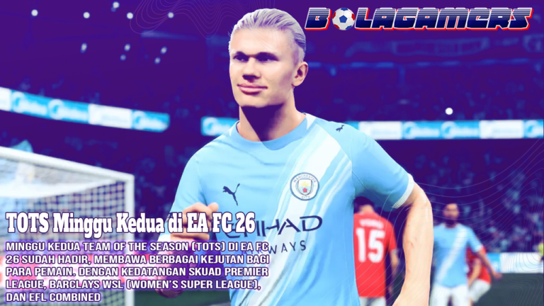 TOTS Minggu Kedua di EA FC 26 Kejutan Chelsea dan Bintang Barclays WSL yang Wajib Kamu Tahu!