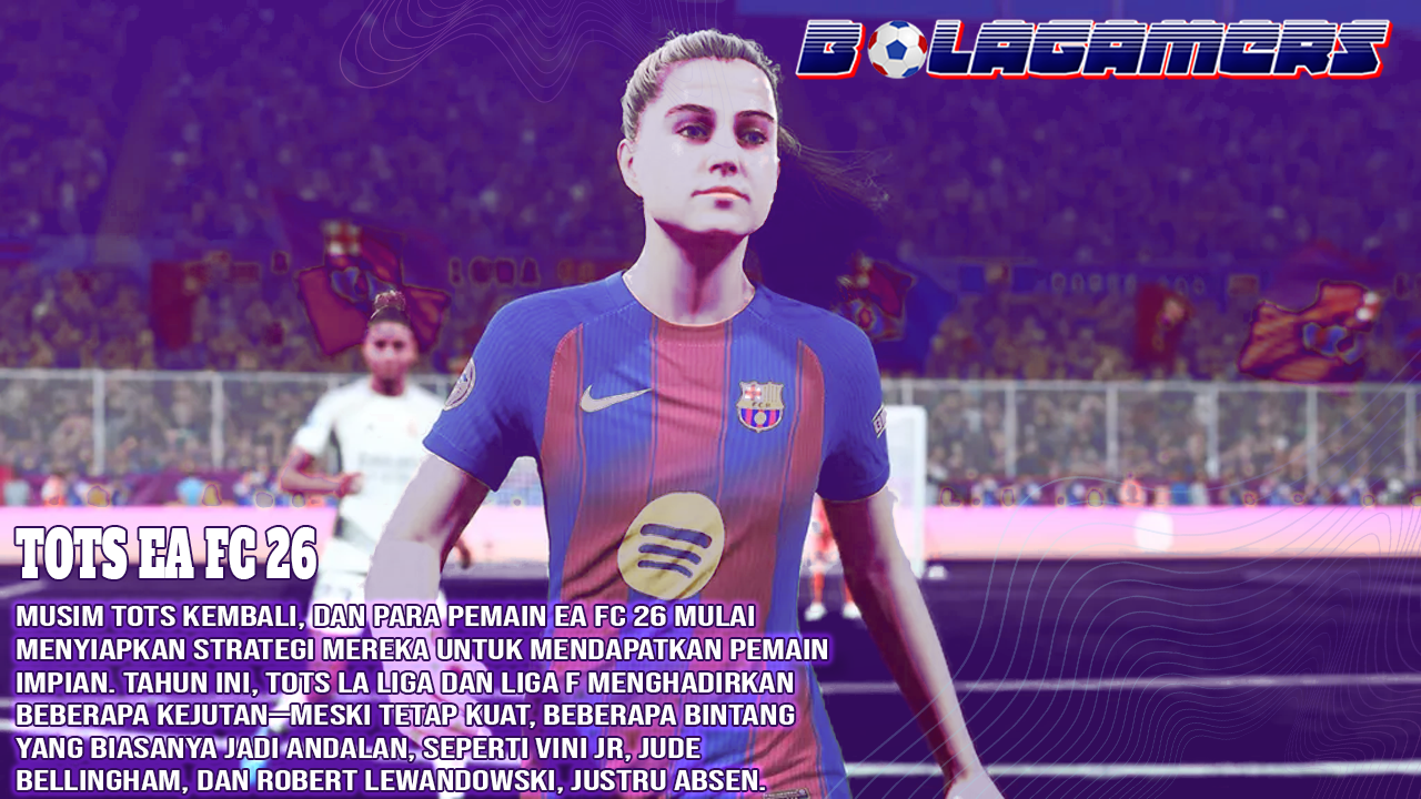 TOTS EA FC 26 Daftar Lengkap La Liga, Liga F, dan Liga Portugal Bocor