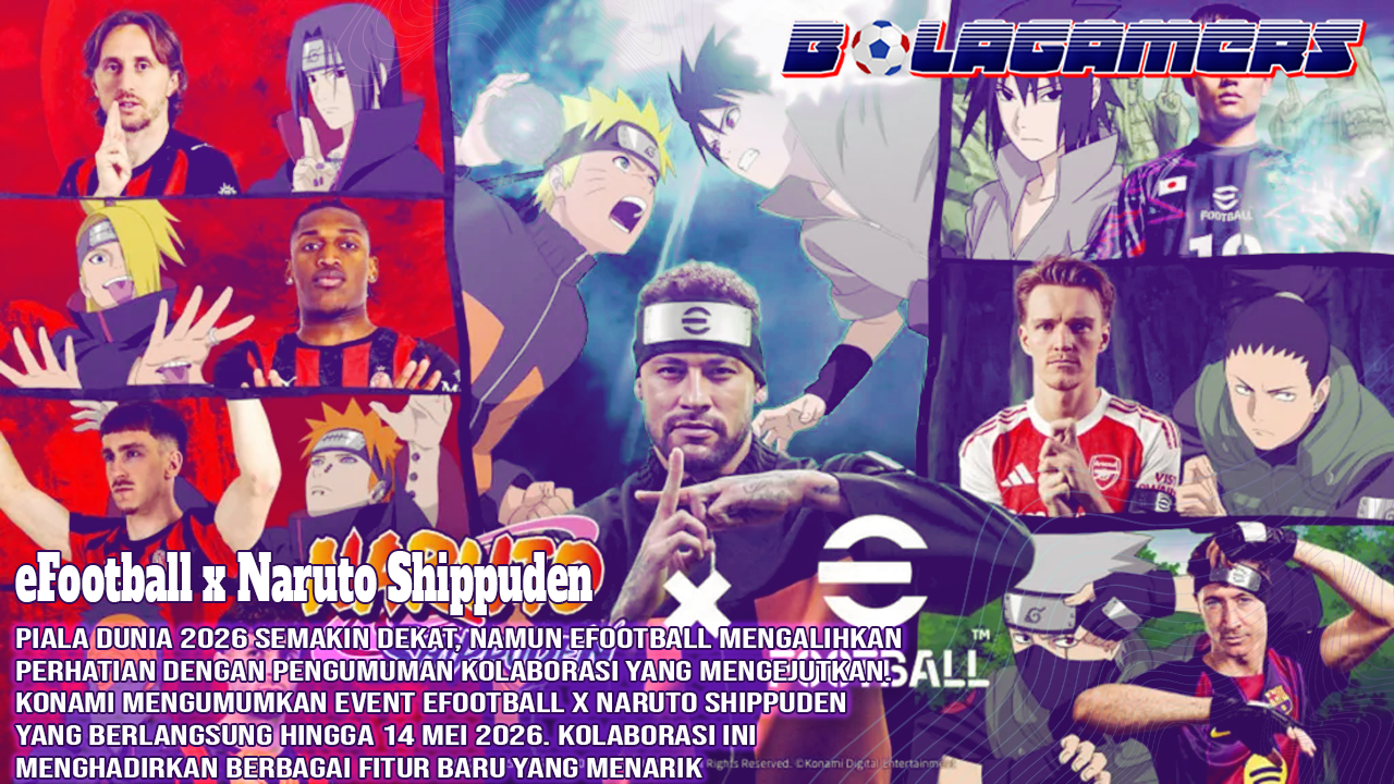 eFootball x Naruto Shippuden Kolaborasi Tak Terduga yang Mengguncang Dunia Game